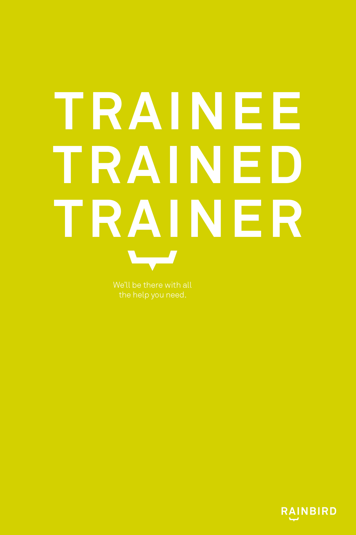 Rainbird 'Trainee, trained, trainer' poster